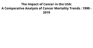 ICE-6 Impact of Cancer Deaths 2019