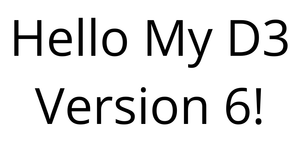 Hello D3 Version 6