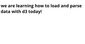 ICE-5: Loading and parsing CSV Data with D3.js