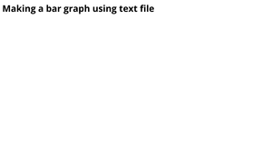 Making a bar graph using text files