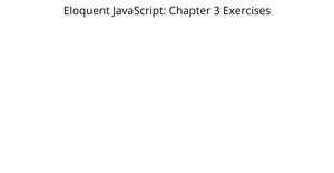 Eloquent JS: Chapter 4