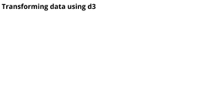 Transforming data using d3