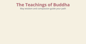 Fork of Fork of The Teachings of the Buddha 2