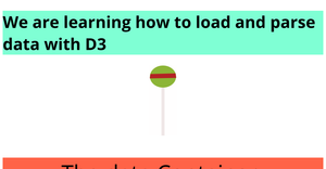 ICE - 5 : Loading and Parsing Data with D3.js